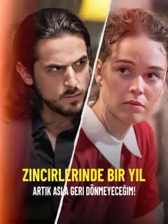 Zincirlerinde Bir Yıl: Artık Asla Geri Dönmeyeceğim!