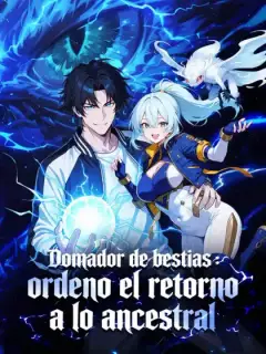 Domador de bestias: ordeno el retorno a lo ancestral