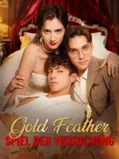 Gold Feather: Spiel der Versuchung