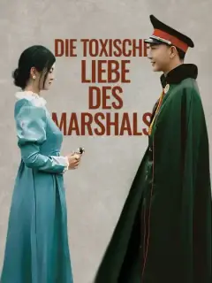 Die toxische Liebe des Marshals