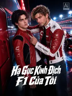 Hạ Gục Kình Địch F1 Của Tôi