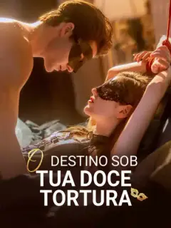 O Destino Sob Tua Doce Tortura