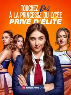 Touchez Pas à la Princesse du Lycée Privé d'Élite