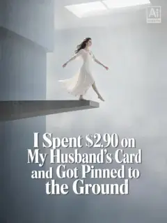 I Spent $2.90 on My Husband’s Card and Got Pinned to the Ground