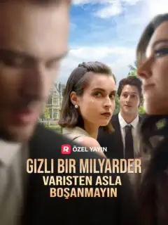 Gizli Bir Milyarder Varisten Asla Boşanmayın