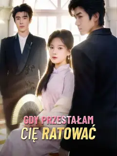 Gdy przestałam cię ratować