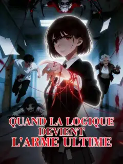 Quand la logique devient l'arme ultime