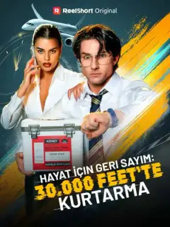 Hayat İçin Geri Sayım: 30.000 Feet'te Kurtarma