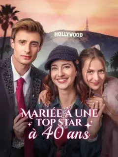 Mariée à une Top Star à 40 ans