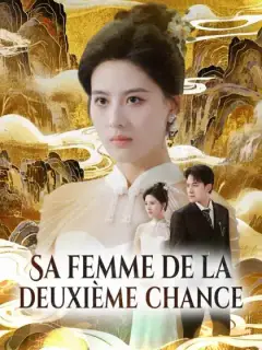 Sa femme de la deuxième chance