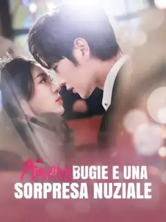 Amore, Bugie e una Sorpresa Nuziale