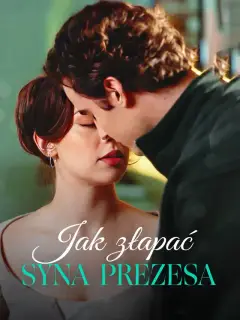 Jak złapać syna prezesa
