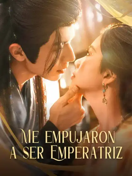 Me empujaron a ser emperatriz