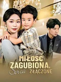 Miłość zagubiona, serca złączone