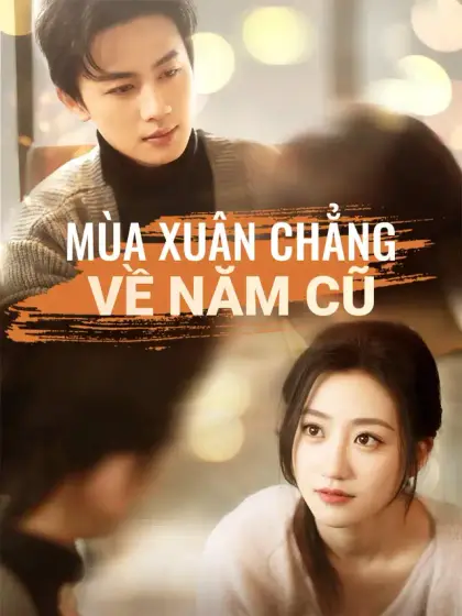 Mùa Xuân Chẳng Về Năm Cũ