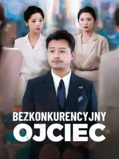 Bezkonkurencyjny ojciec