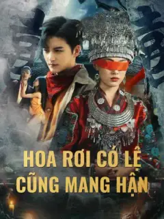 Hoa Rơi Có Lệ Cũng Mang Hận