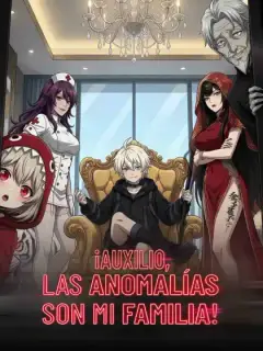 ¡Auxilio, las anomalías son mi familia!