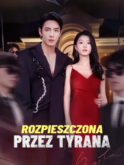 Rozpieszczona przez tyrana