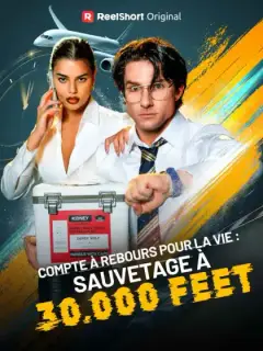 Compte à Rebours Pour La Vie : Sauvetage à 30 000 feet