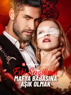 Eski Sevgilimin Mafya Babasına Aşık Olmak