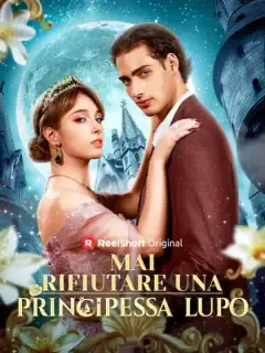 Mai rifiutare una principessa lupo