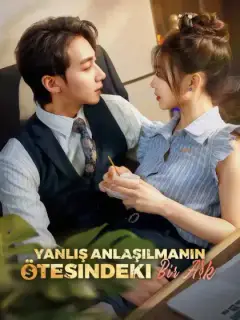 Yanlış Anlaşılmanın Ötesindeki Bir Aşk