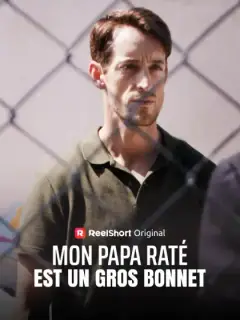Mon Papa Raté est un Gros Bonnet