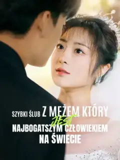 Szybki ślub z mężem który jest najbogatszym człowiekiem na świecie