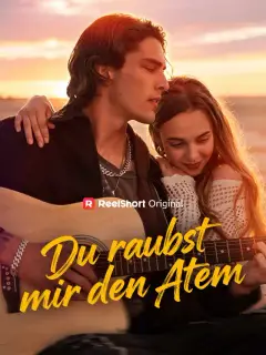 Du raubst mir den Atem