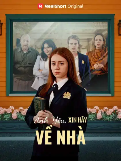 Anh Yêu, Xin Hãy Về Nhà