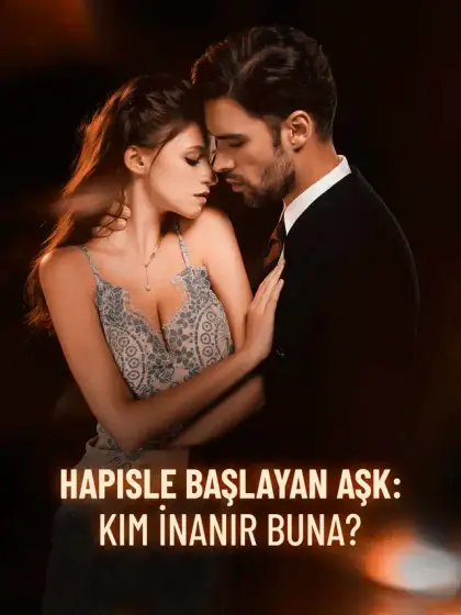Hapisle Başlayan Aşk: Kim İnanır Buna?
