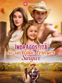 Îndrăgostită de un tătic fermier singur