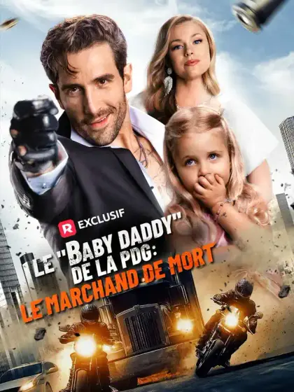 Le "baby daddy" de la PDG : Le Marchand de mort