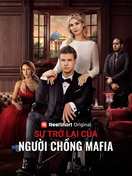 Sự Trở Lại Của Người Chồng Mafia
