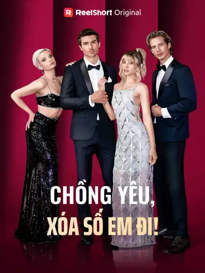 Chồng Yêu, Xóa Số Em Đi!