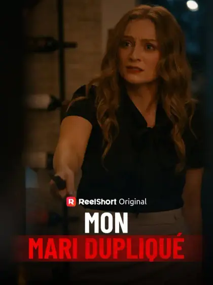 Mon mari dupliqué