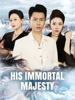 His Immortal Majesty