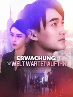 Erwachung: Die Welt wartet auf ihn