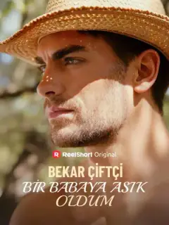 Bekar Çiftçi Bir Babaya Aşık Oldum