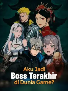 Aku Jadi Boss Terakhir di Dunia Game?