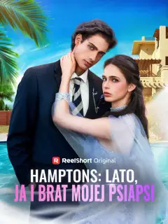 Hamptons: Lato, Ja i Brat Mojej Psiapsi