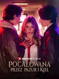 Pocałowana przez Pazur i Kieł