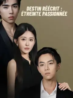 Destin réécrit : étreinte passionnée