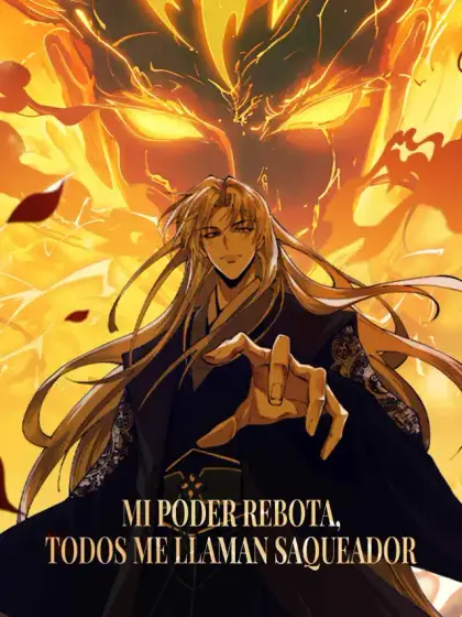Mi poder rebota, todos me llaman saqueador
