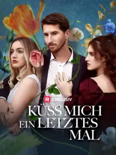 Küss mich ein letztes Mal