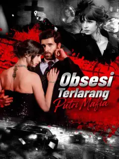 Obsesi Terlarang Putri Mafia