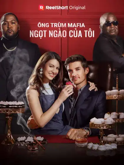 Ông Trùm Mafia Ngọt Ngào Của Tôi