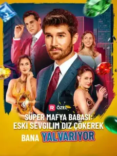 Süper Mafya Babası: Eski Sevgilim Diz Çökerek Bana Yalvarıyor