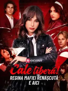 Cale liberă! Regina mafiei renașcută e aici